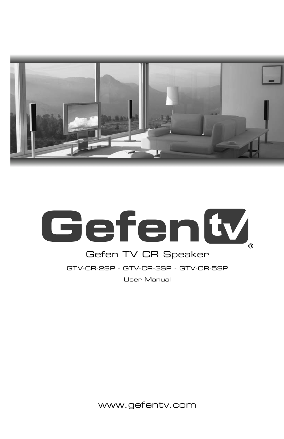 Gefen GTV-CR-5SP, GTV-CR-3SP, GTV-CR-2SP user manual Gefen TV CR Speaker 