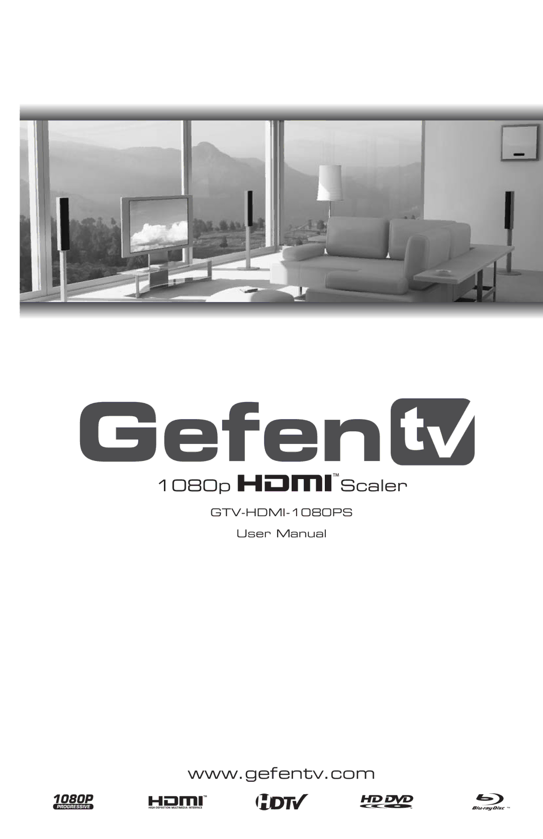 Gefen GTV-HDMI-1080PS user manual 1080p Scaler 