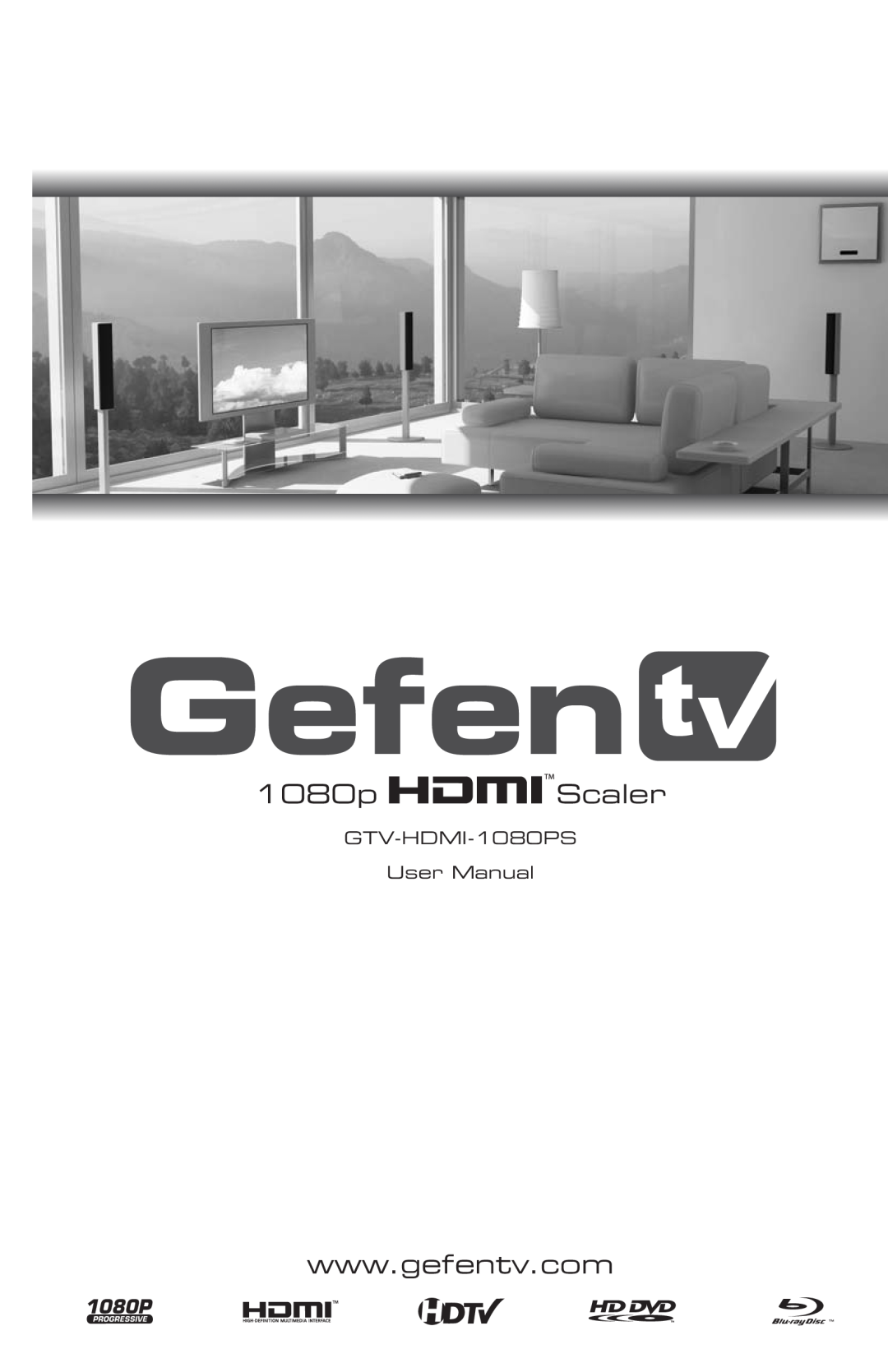 Gefen user manual 1080p Scaler, GTV-HDMI-1080PS User Manual 