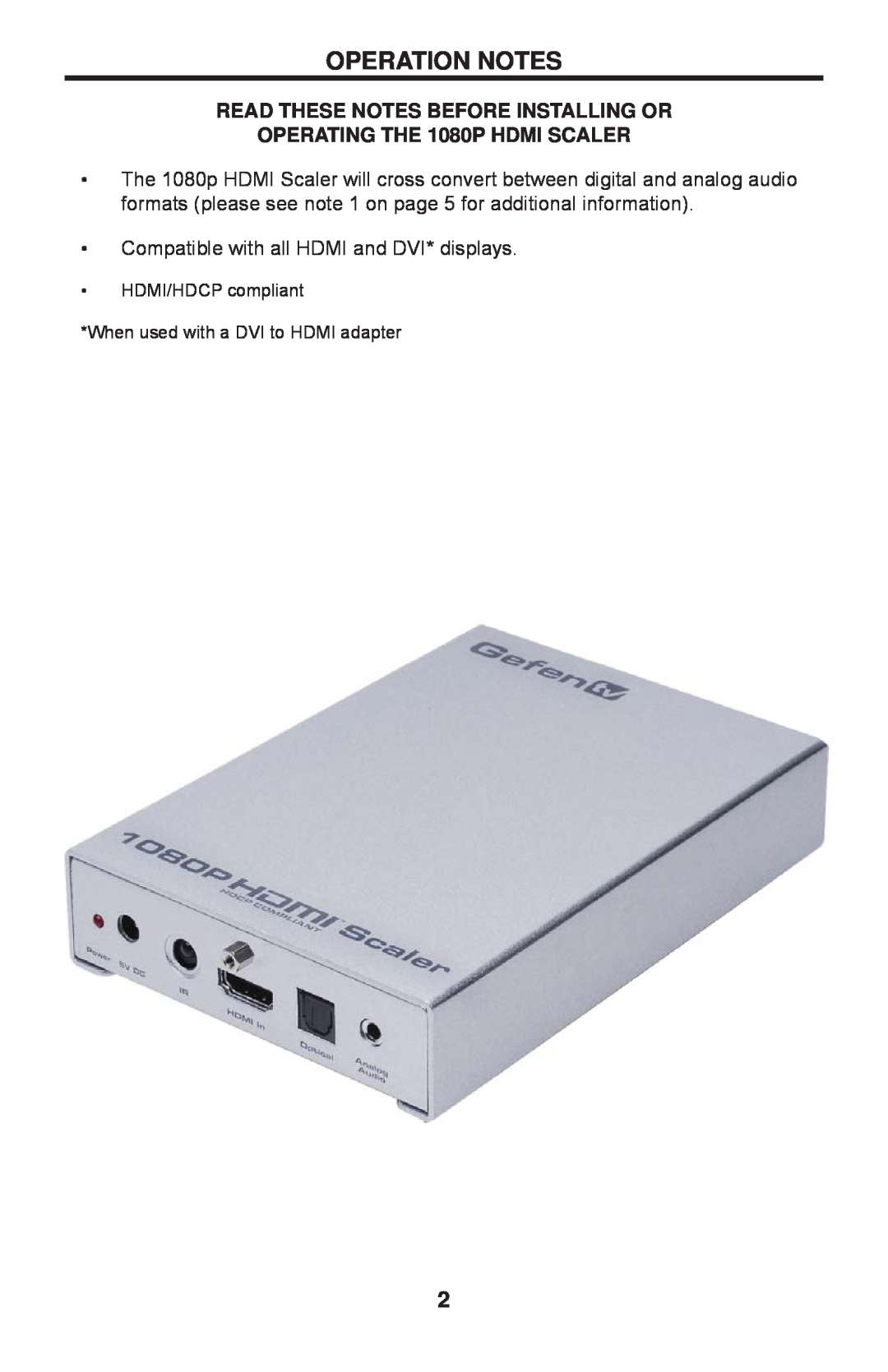 Gefen GTV-HDMI-1080PS user manual Operation Notes, READ THESE NOTES BEFORE INSTALLING OR OPERATING THE 1080P HDMI SCALER 