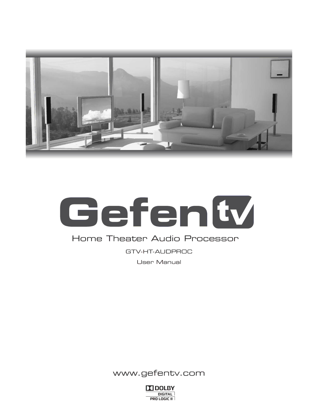 Gefen GTV-HT-AUDPROC user manual Home Theater Audio Processor 