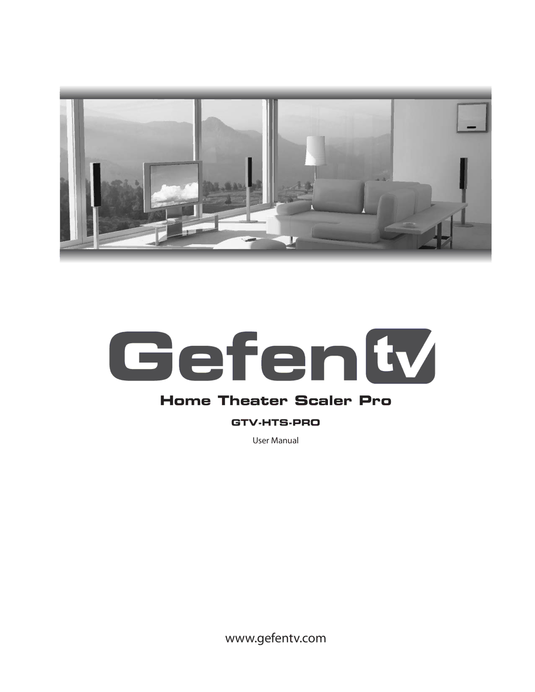 Gefen GTV-HTS-PRO user manual Home Theater Scaler Pro 