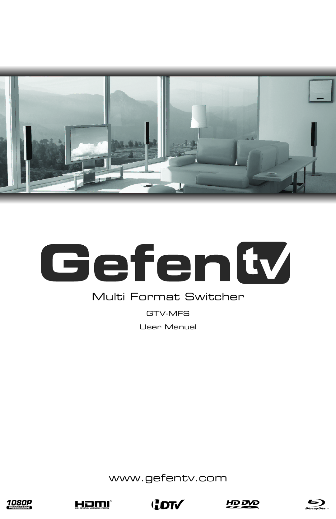 Gefen GTV-MFS user manual Multi Format Switcher 