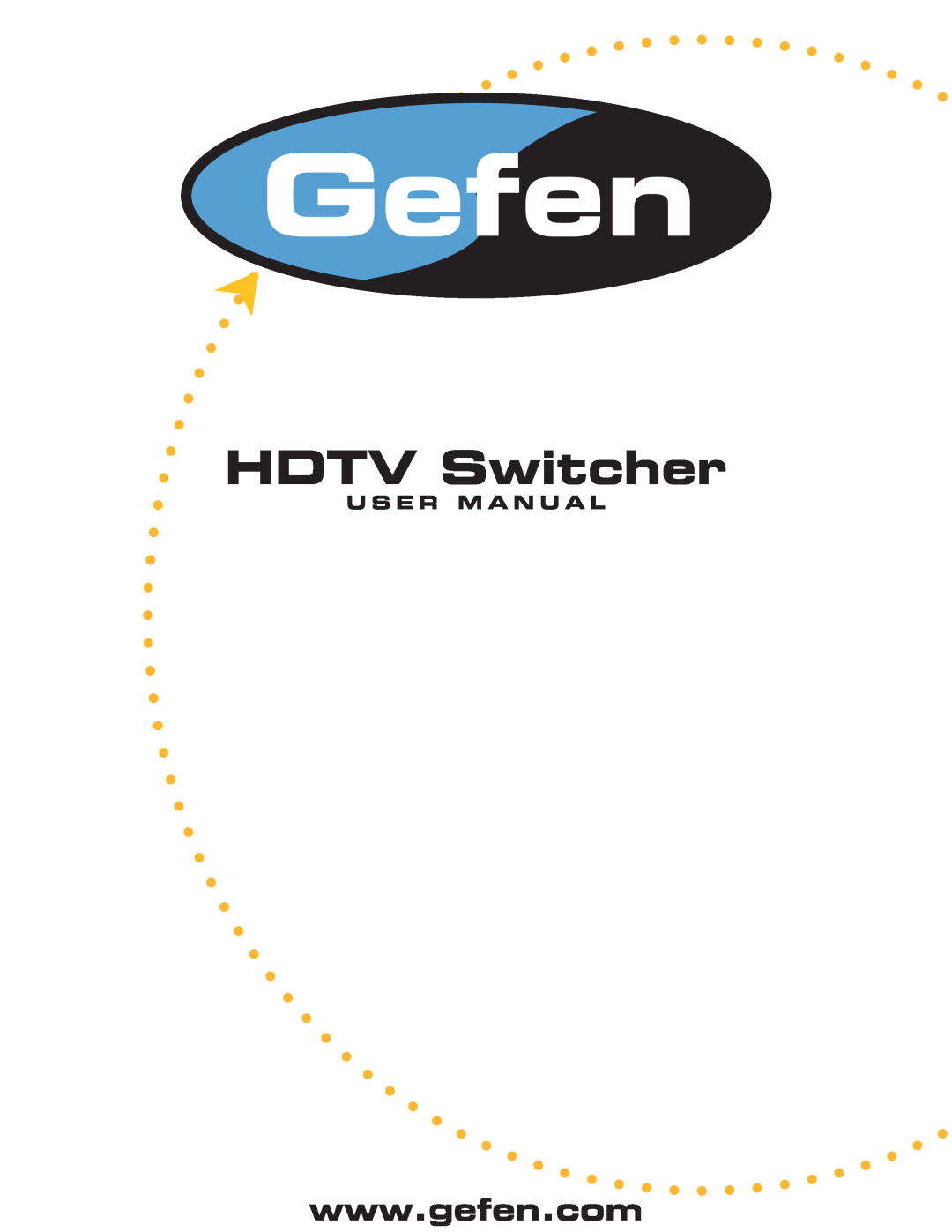 Gefen HDTV Switcher user manual U S E R M A N U A L 