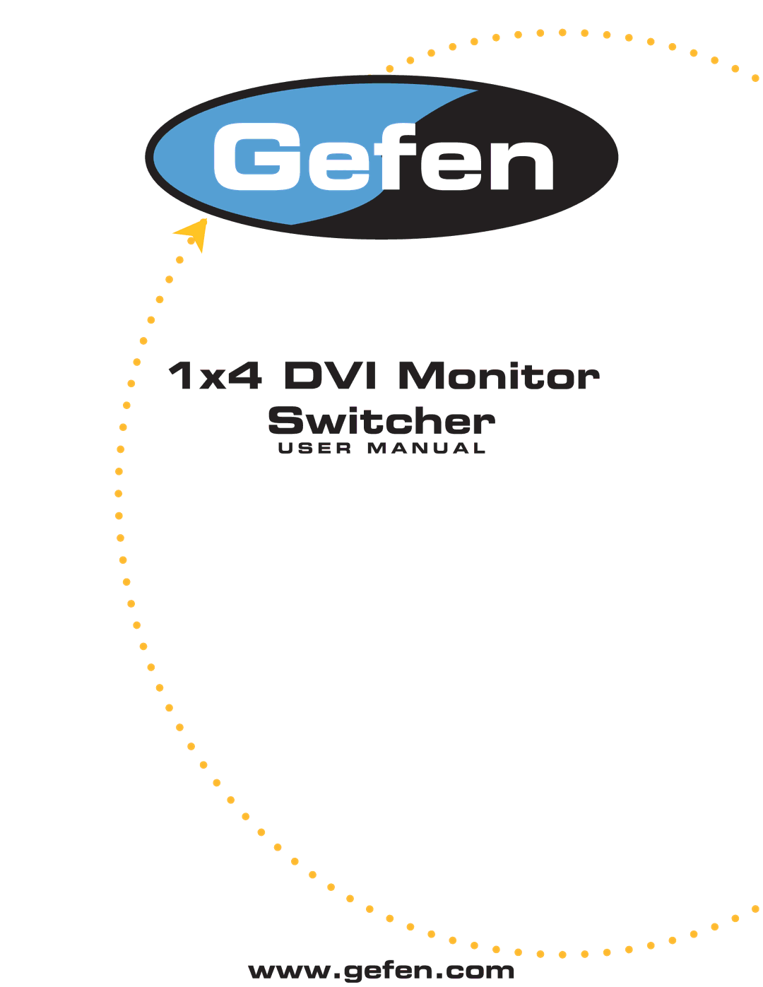 Gefen user manual 1x4 DVI Monitor Switcher 