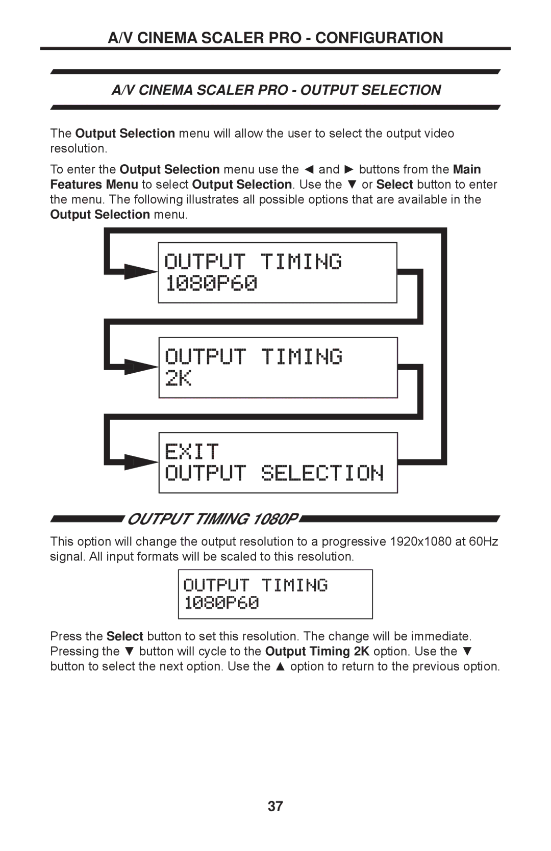 Gefen PRO I user manual Output Timing 1080P, Cinema Scaler PRO Output Selection 