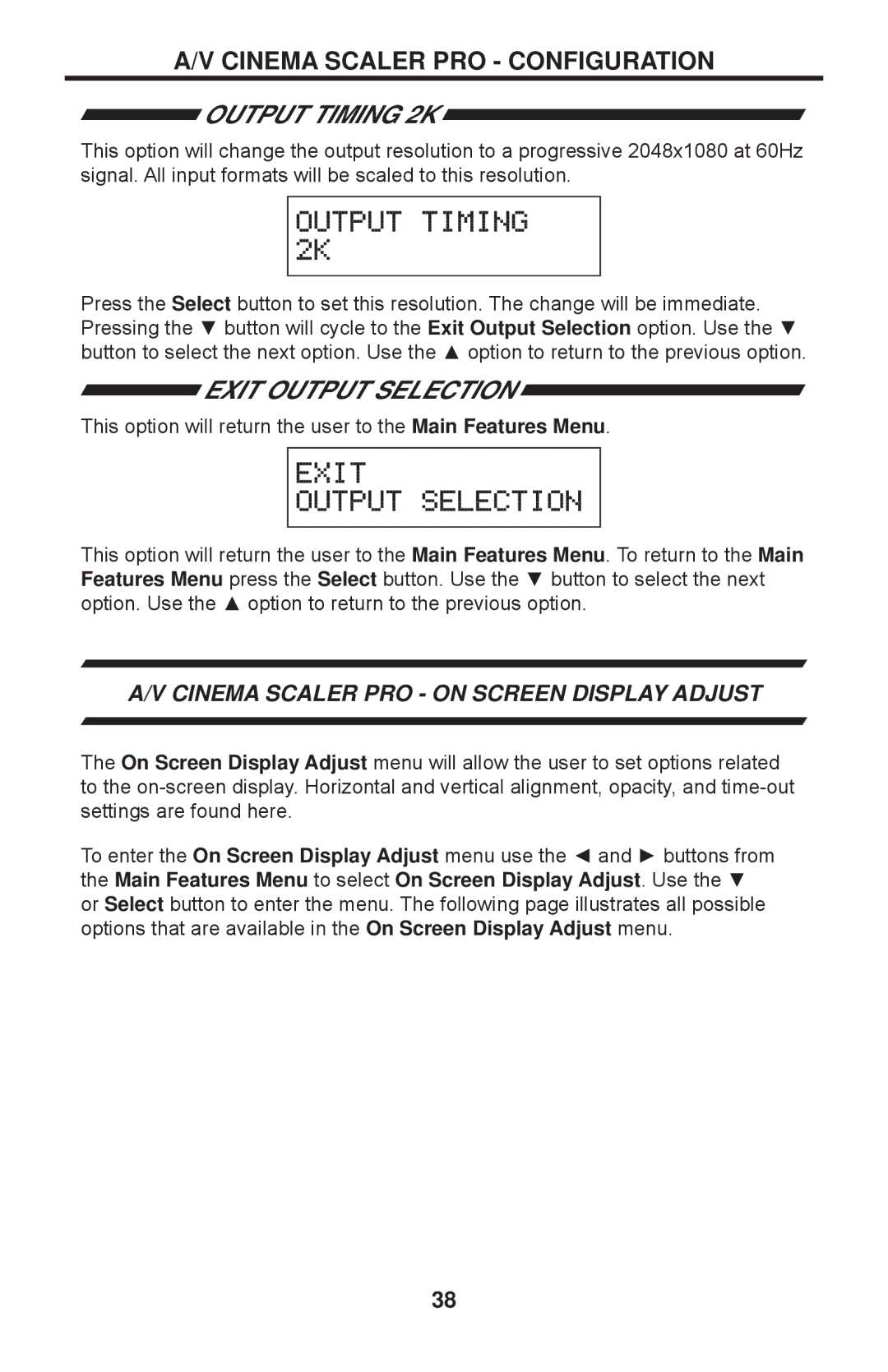 Gefen PRO I user manual Output Timing 2K, Exit Output Selection, Cinema Scaler PRO on Screen Display Adjust 