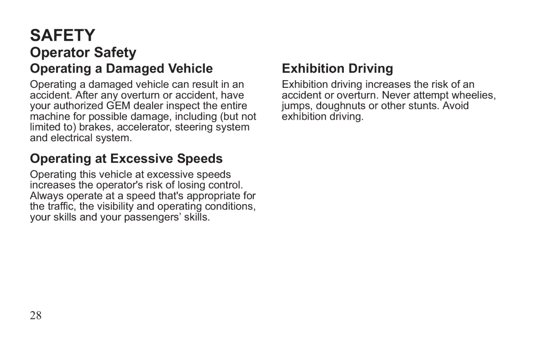 GEM 419C manual Operating a Damaged Vehicle, Operating at Excessive Speeds, Exhibition Driving 