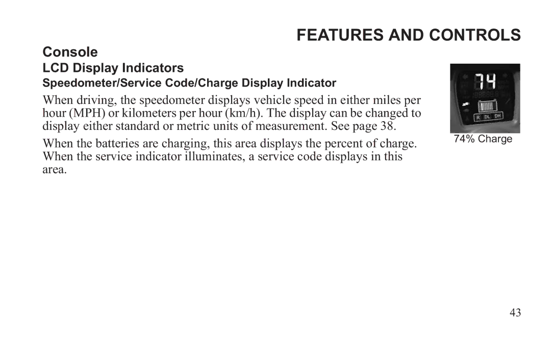 GEM 419C manual Speedometer/Service Code/Charge Display Indicator 