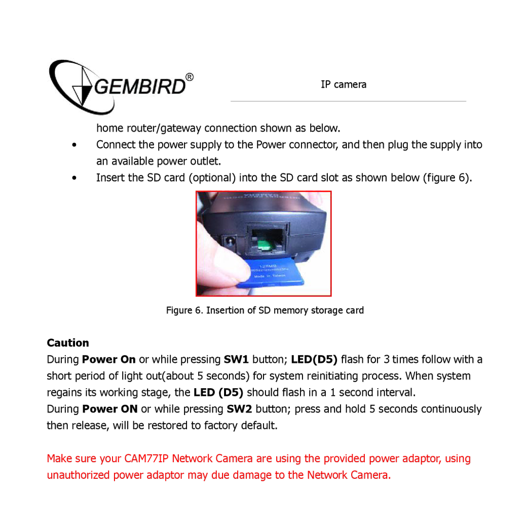 Gembird CAM77IP manual Insertion of SD memory storage card 