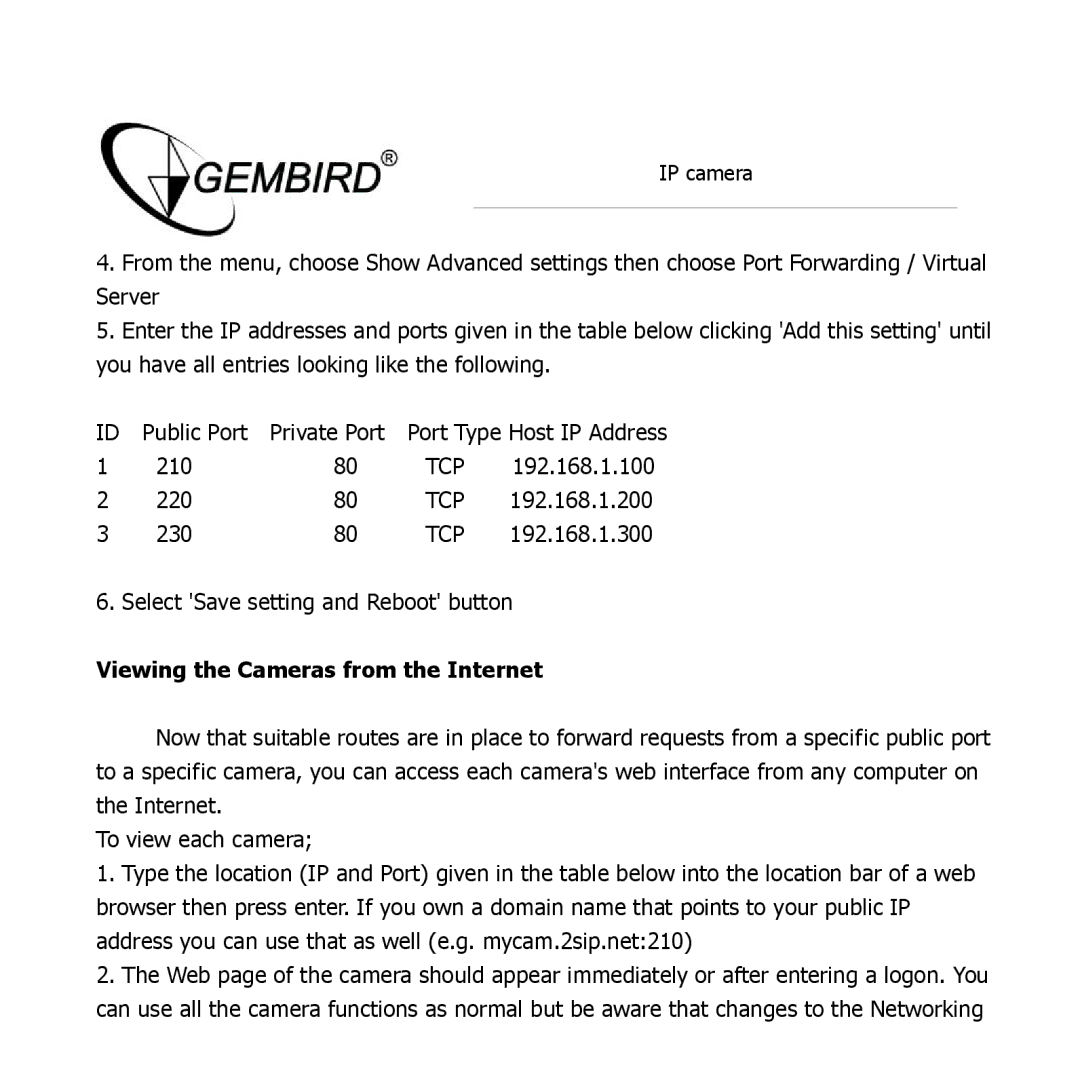 Gembird CAM77IP manual Viewing the Cameras from the Internet 