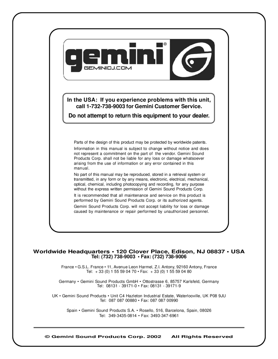 Gemini CD-1800X Do not attempt to return this equipment to your dealer, Gemini Sound Products Corp All Rights Reserved 