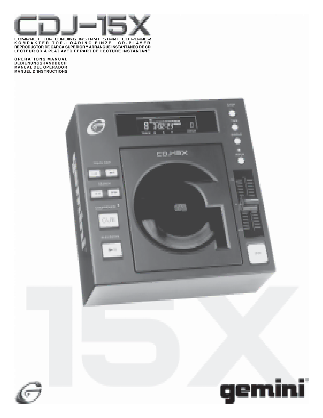 Gemini CDJ-15X manual Bedienungshandbuch Manual DEL Operador Manuel D’INSTRUCTIONS 