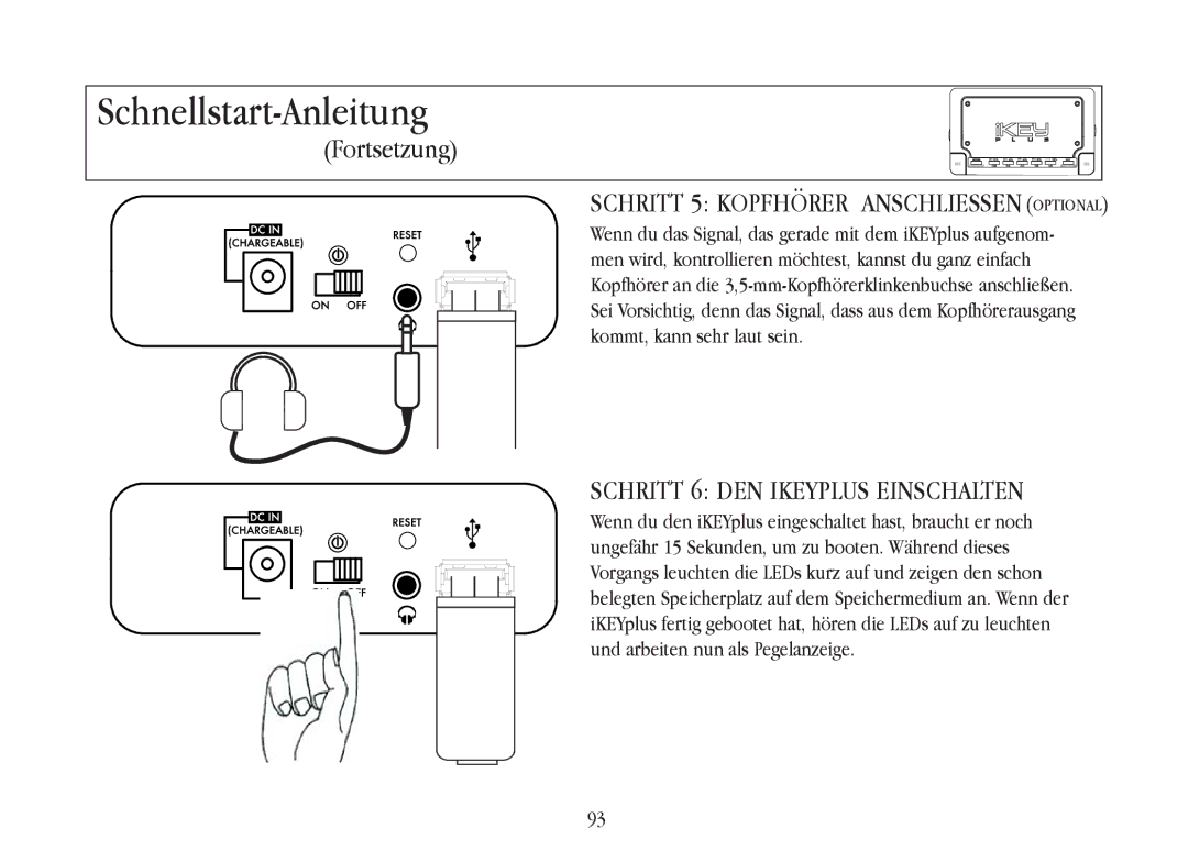 Gemini iKEYplus warranty Schritt 5 Kopfhörer Anschliessen Optional, Schritt 6 DEN Ikeyplus Einschalten 