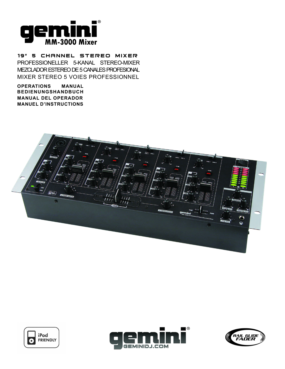 Gemini manual MM-3000 Mixer, PROFESSIONELLER 5-KANAL STEREO-MIXER, MIXER STERE O 5 VOIE S PROFES SIONNEL, Opera Tions 