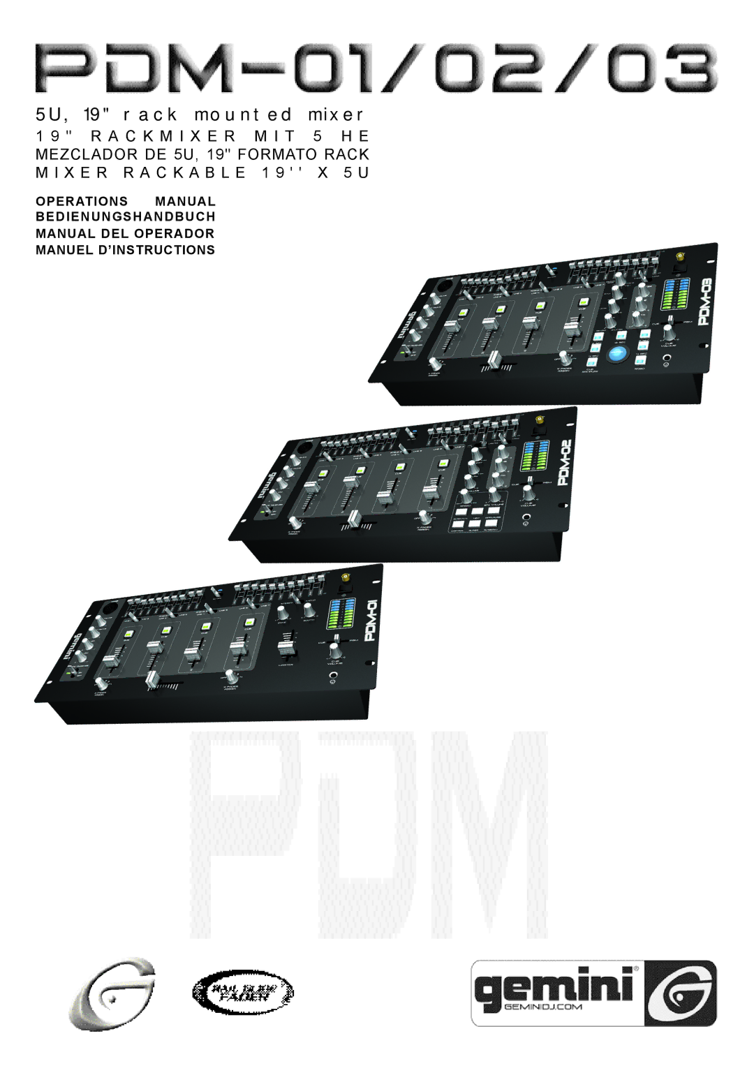 Gemini PDM-02, PDM-01, PDM-03 manual 1 9 r a c k m o u n t e d m i x e r 