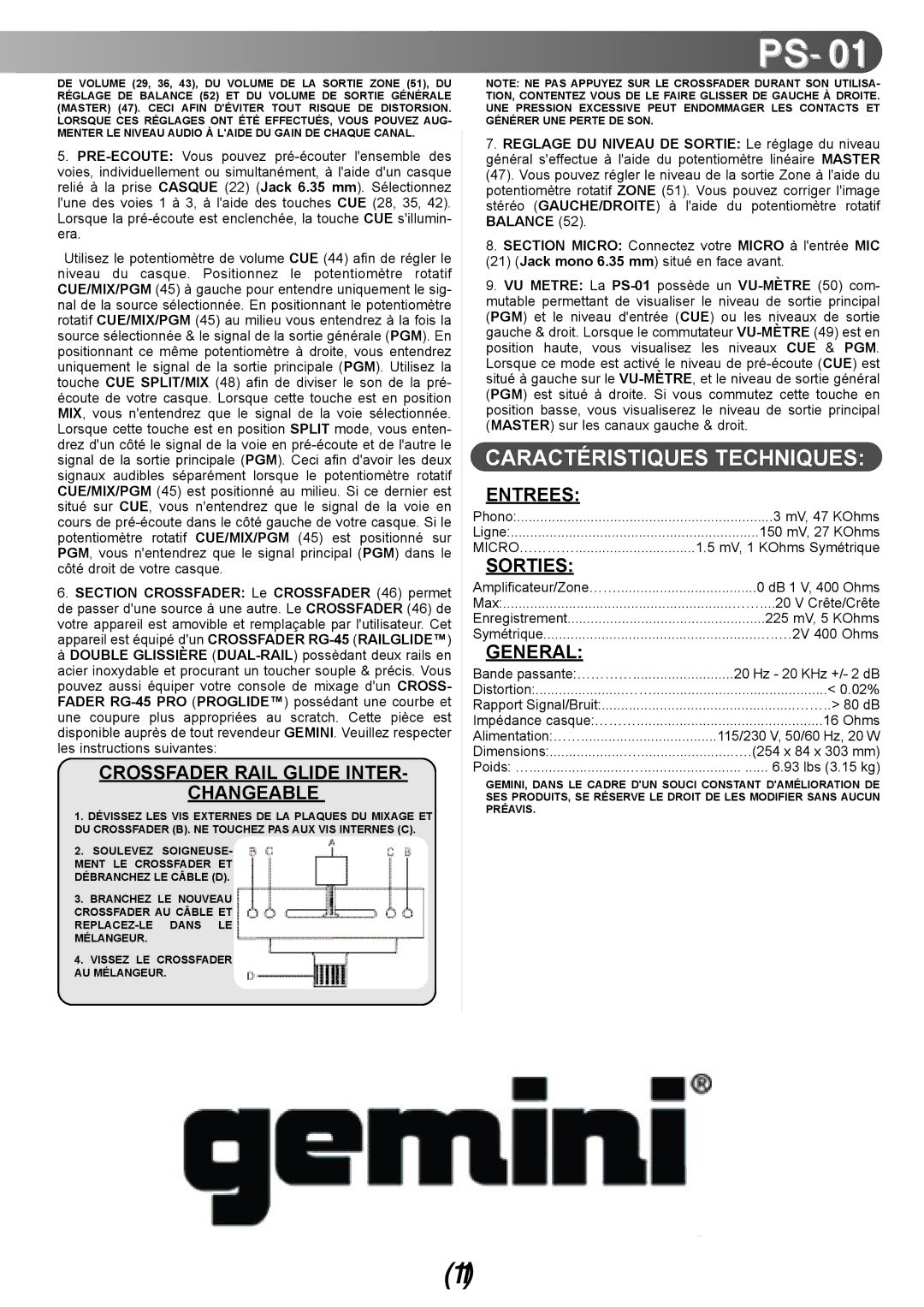 Gemini PS-01 manual Caractéristiques Techniques, Crossfader Rail Glide Inter Changeable, Entrees, Sorties 