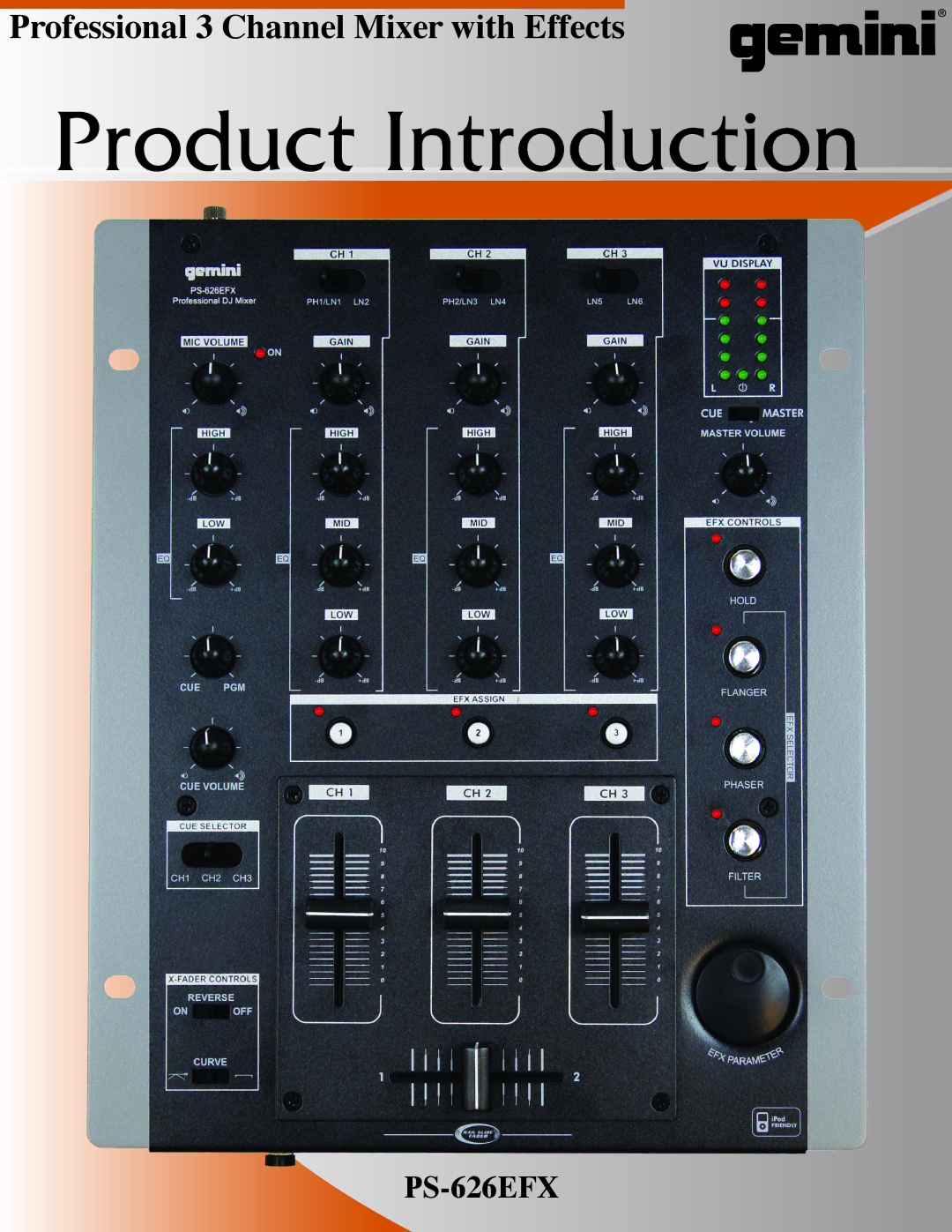 Gemini PS-626EFX manual Product Introduction 