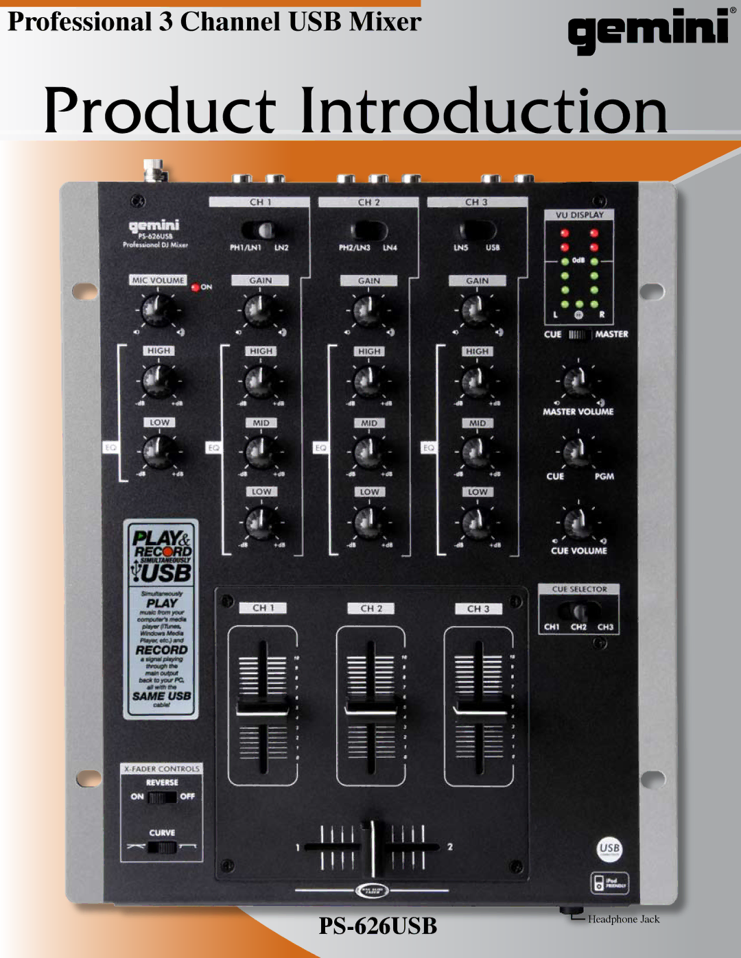 Gemini PS-626USB manual Product Introduction, Headphone Jack 