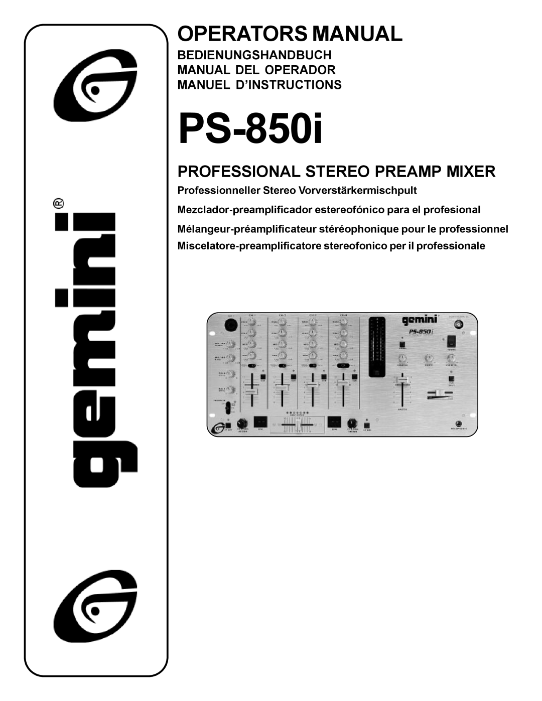 Gemini PS-850i manual Bedienungshandbuch Manual Del Operador Manuel D’Instructions, Operators Manual 