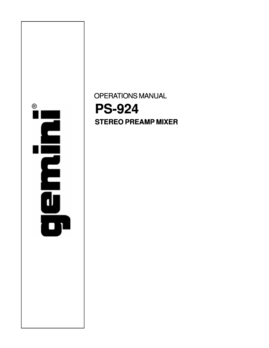 Gemini PS-924 manual Operations Manual, Stereo Preamp Mixer 