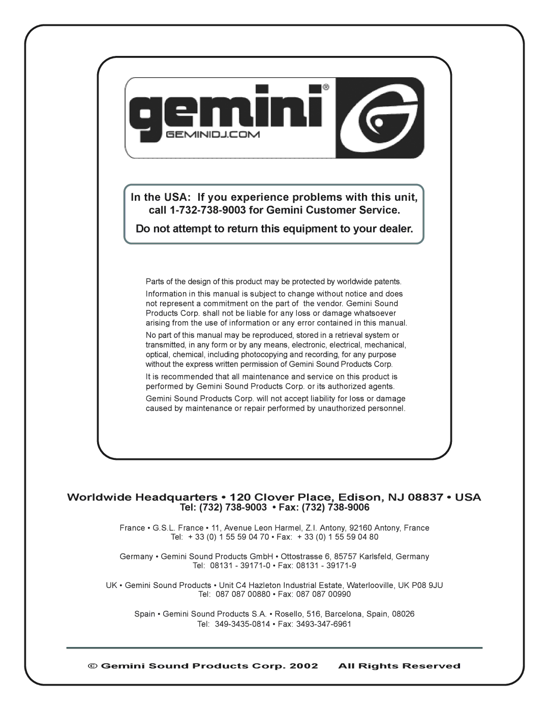 Gemini SA-600II Do not attempt to return this equipment to your dealer, Gemini Sound Products Corp All Rights Reserved 