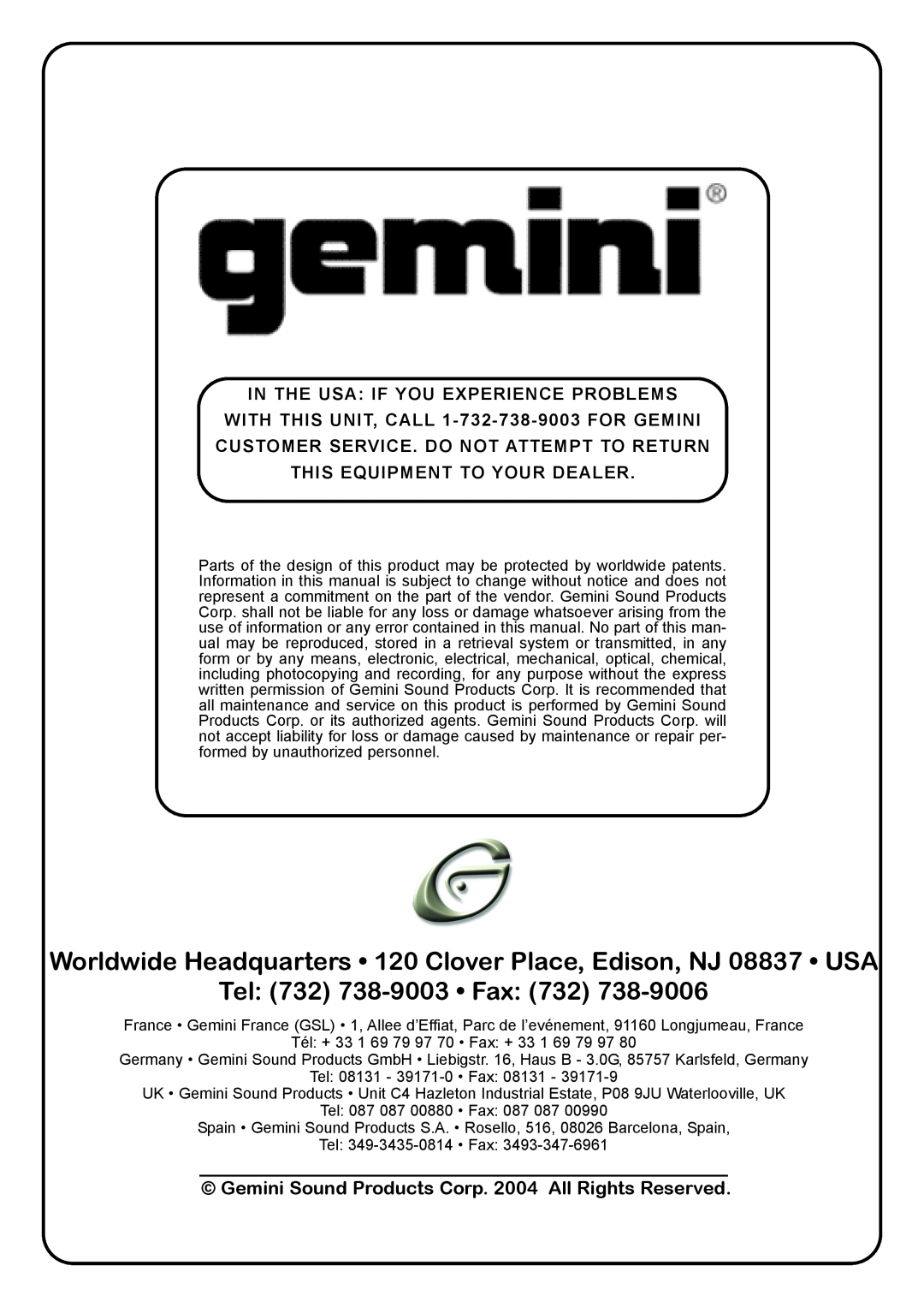 Gemini TT-04 In The Usa: If You Experience Problems, WITH THIS UNIT, CALL 1-732-738-9003FOR GEMINI, Tel 732 738-9003 Fax 