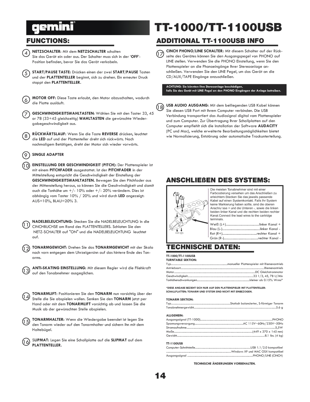 Gemini TT-1100 USB Functions Additional TT-1100USB Info, Technische Daten, Netzschalter Mit dem Netzschalter schalten 