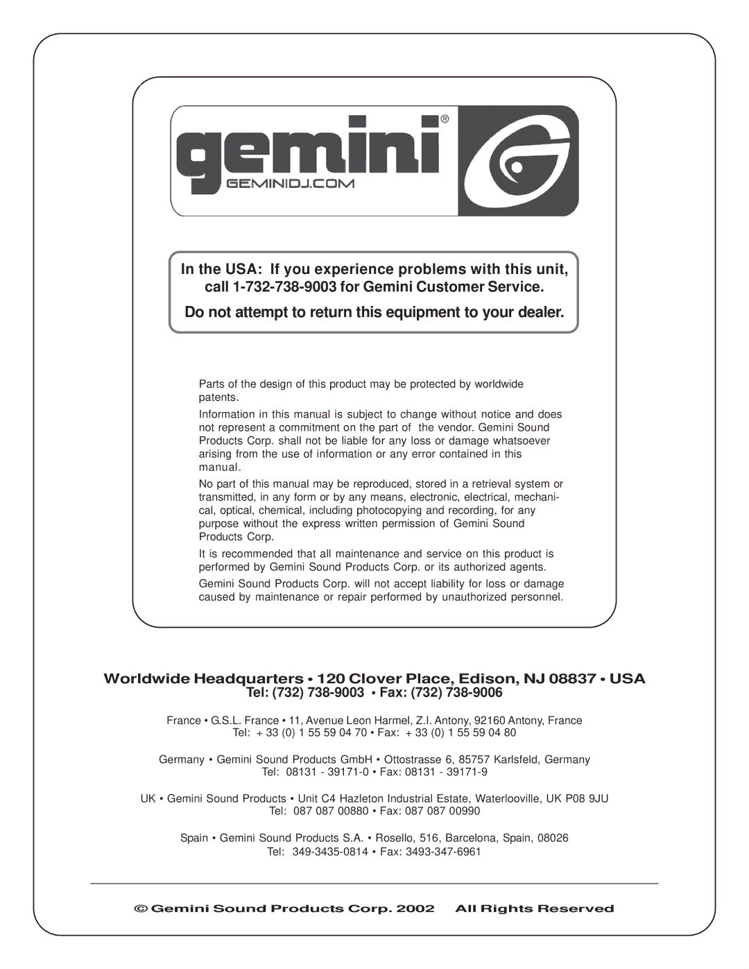 Gemini XL-120Mkll Do not attempt to return this equipment to your dealer, Gemini Sound Products Corp All Rights Reserved 