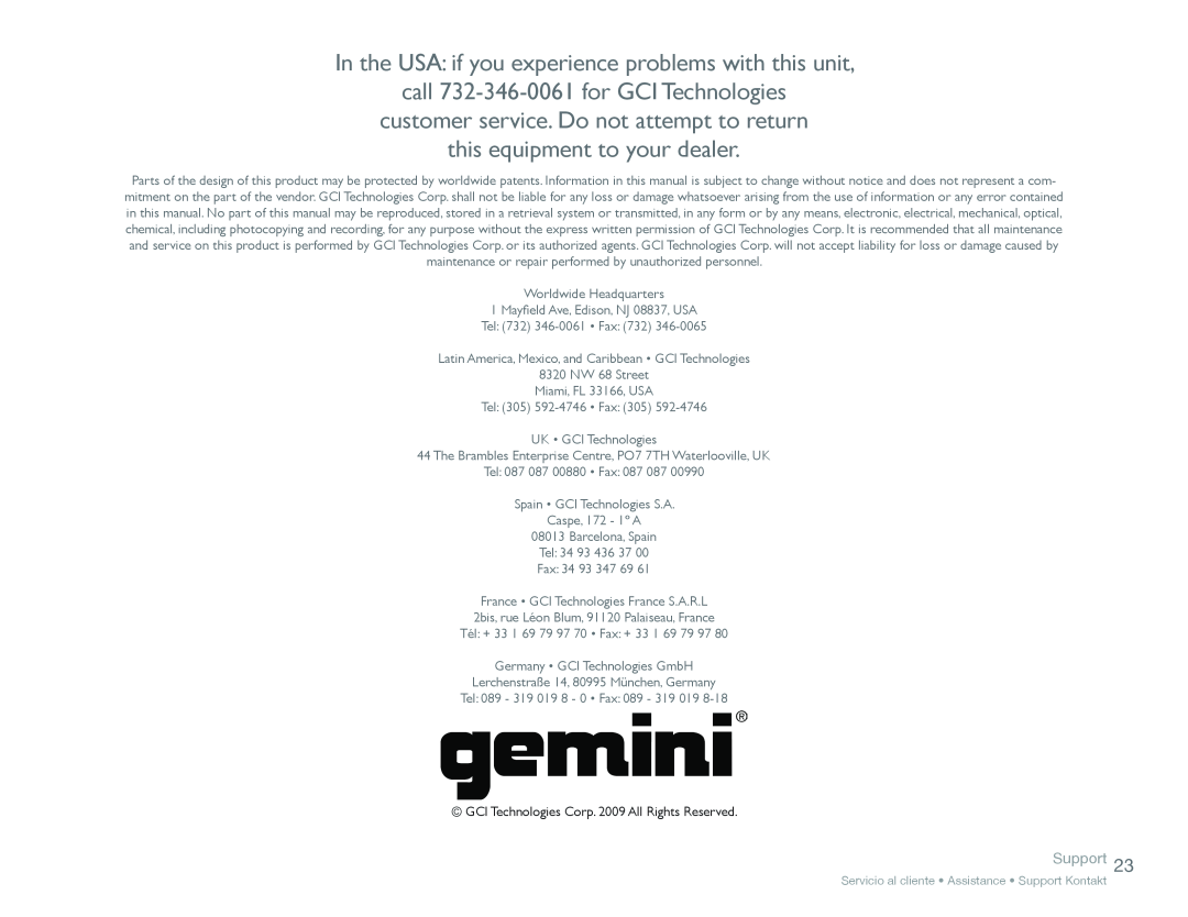 Gemini XP-6000, XP-3000 Support, call 732-346-0061for GCI Technologies, customer service. Do not attempt to return 