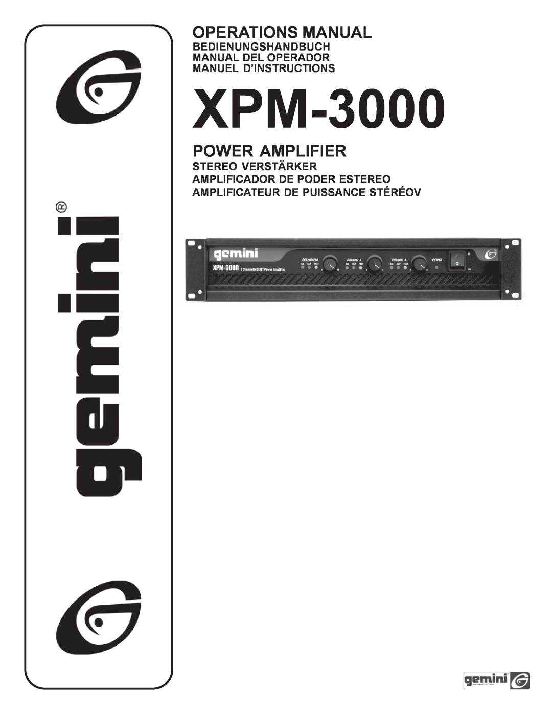 Gemini XPM-3000 manual Bedienungshandbuch Manual Del Operador, Manuel D’Instructions, Operations Manual, Power Amplifier 