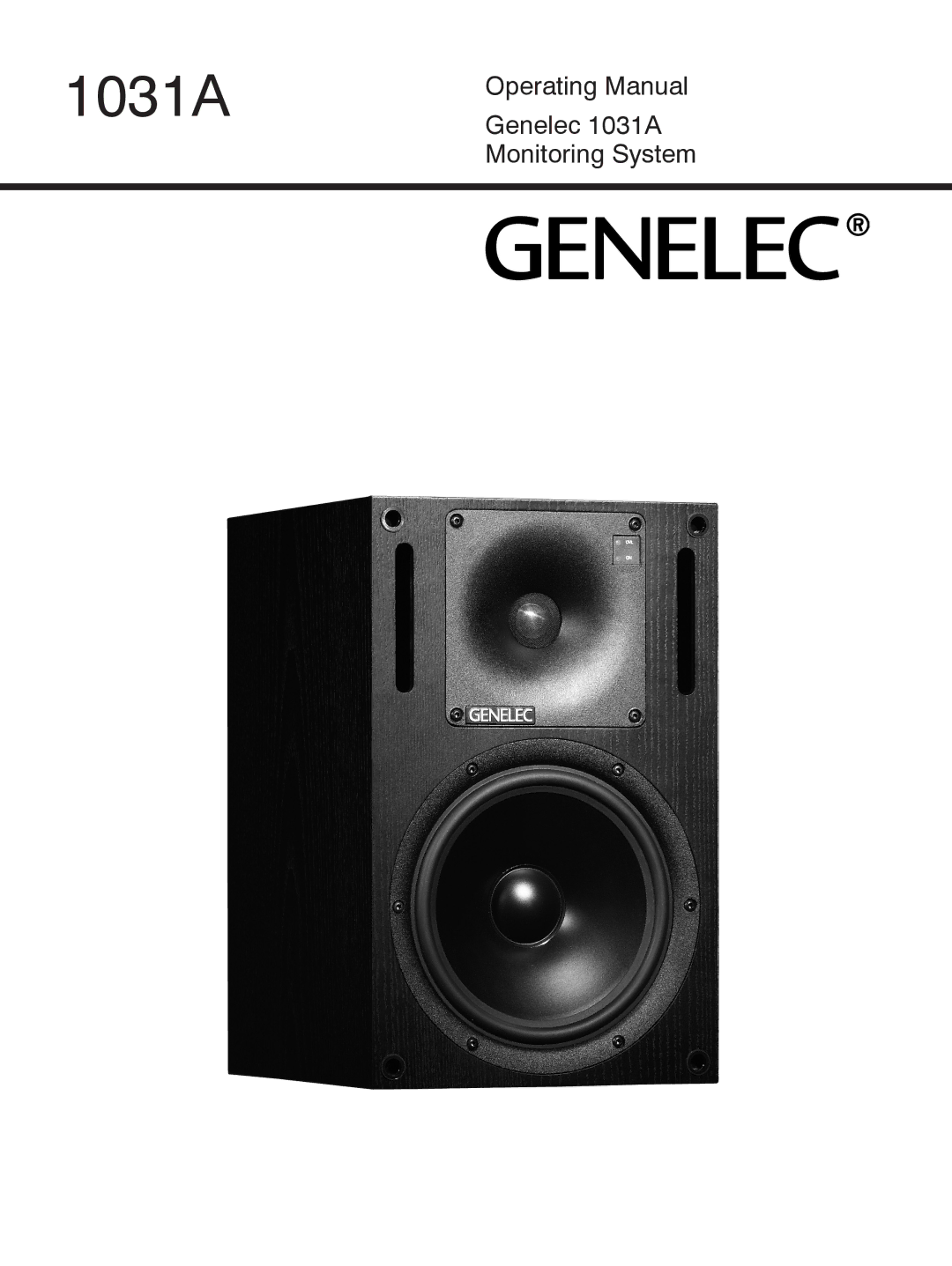 Genelec manual Operating Manual, Genelec 1031A, Monitoring System 