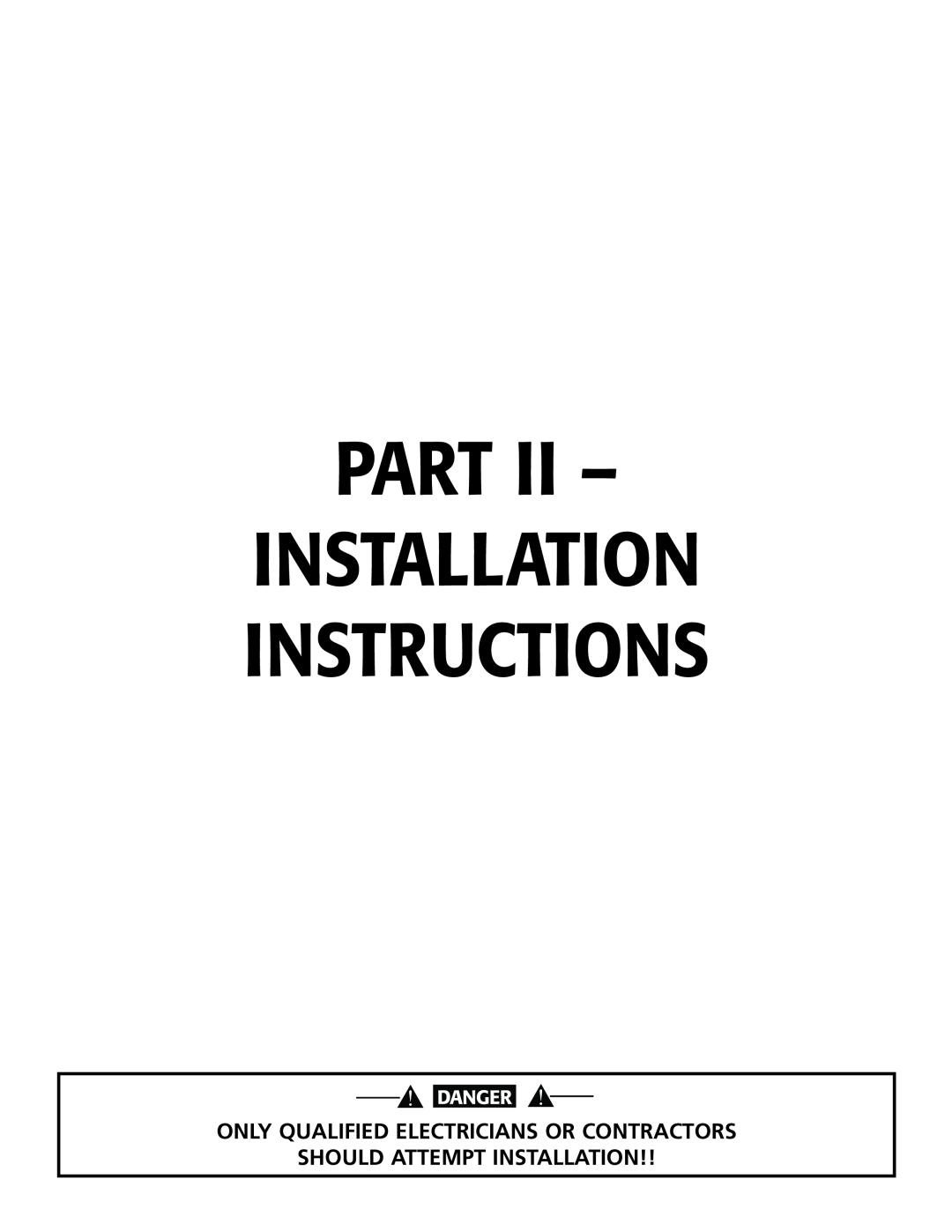 Generac 004614-1 Part, Installation Instructions, Only Qualified Electricians Or Contractors, Should Attempt Installation 