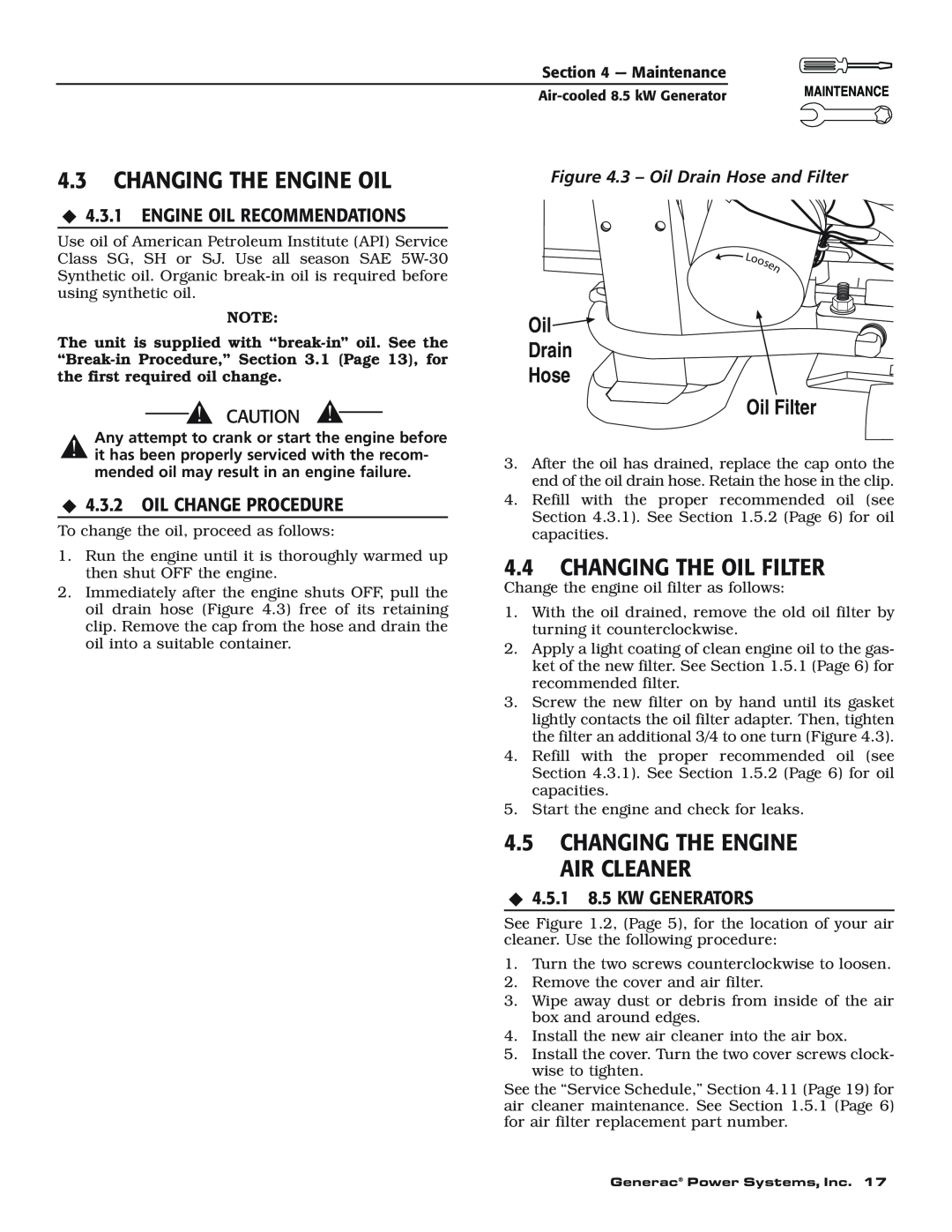 Generac 004692-0 owner manual 4.3CHANGING THE ENGINE OIL, 4.4CHANGING THE OIL FILTER, 4.5CHANGING THE ENGINE AIR CLEANER 