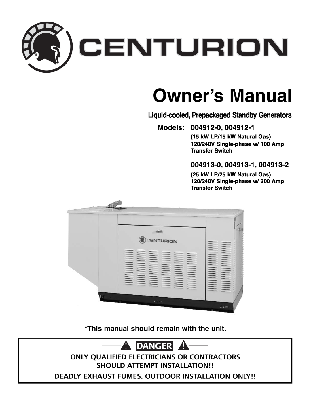 Generac 004912-0, 004912-1, 004913-0, 004913-1, 004913-2 owner manual Centurion, Owner’s Manual, Danger, Models: 004912-0 
