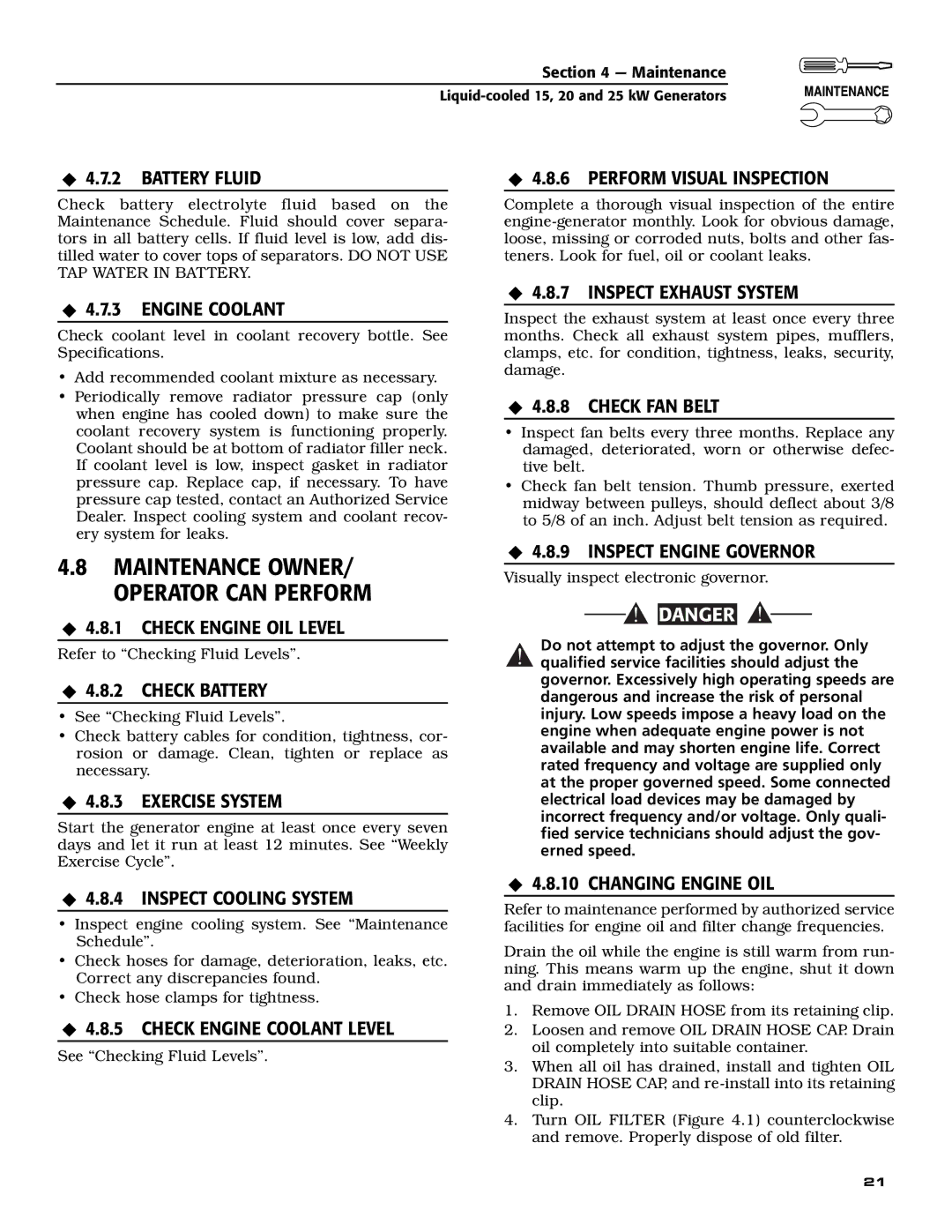 Generac 005030-0 (15kW), 005031-0 (25kW) ‹ 4.7.2 Battery Fluid ‹ 4.8.6 Perform Visual Inspection, ‹ 4.7.3 Engine Coolant 