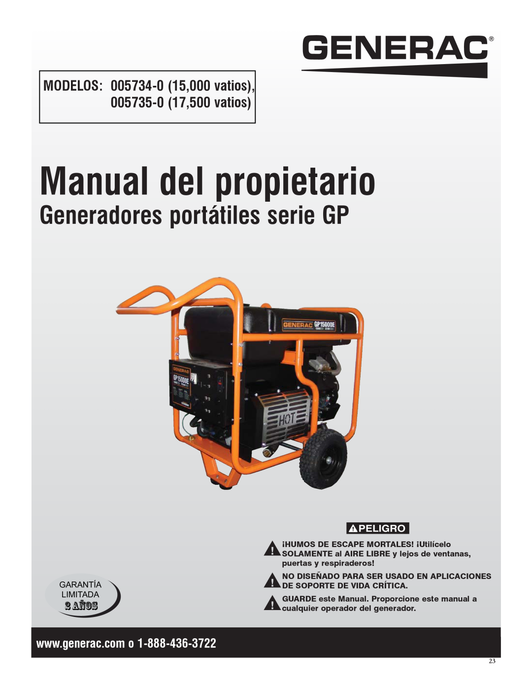 Generac 005735-0, 005734-0 Manual del propietario, Generadores portátiles serie GP, 2 AÑOS, Peligro, Garantía Limitada 