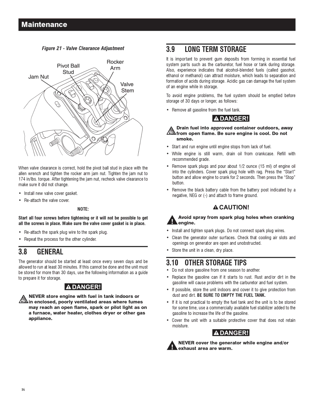 Generac 005734-0 General, Long Term Storage, Other Storage Tips, Avoid spray from spark plug holes when cranking engine 