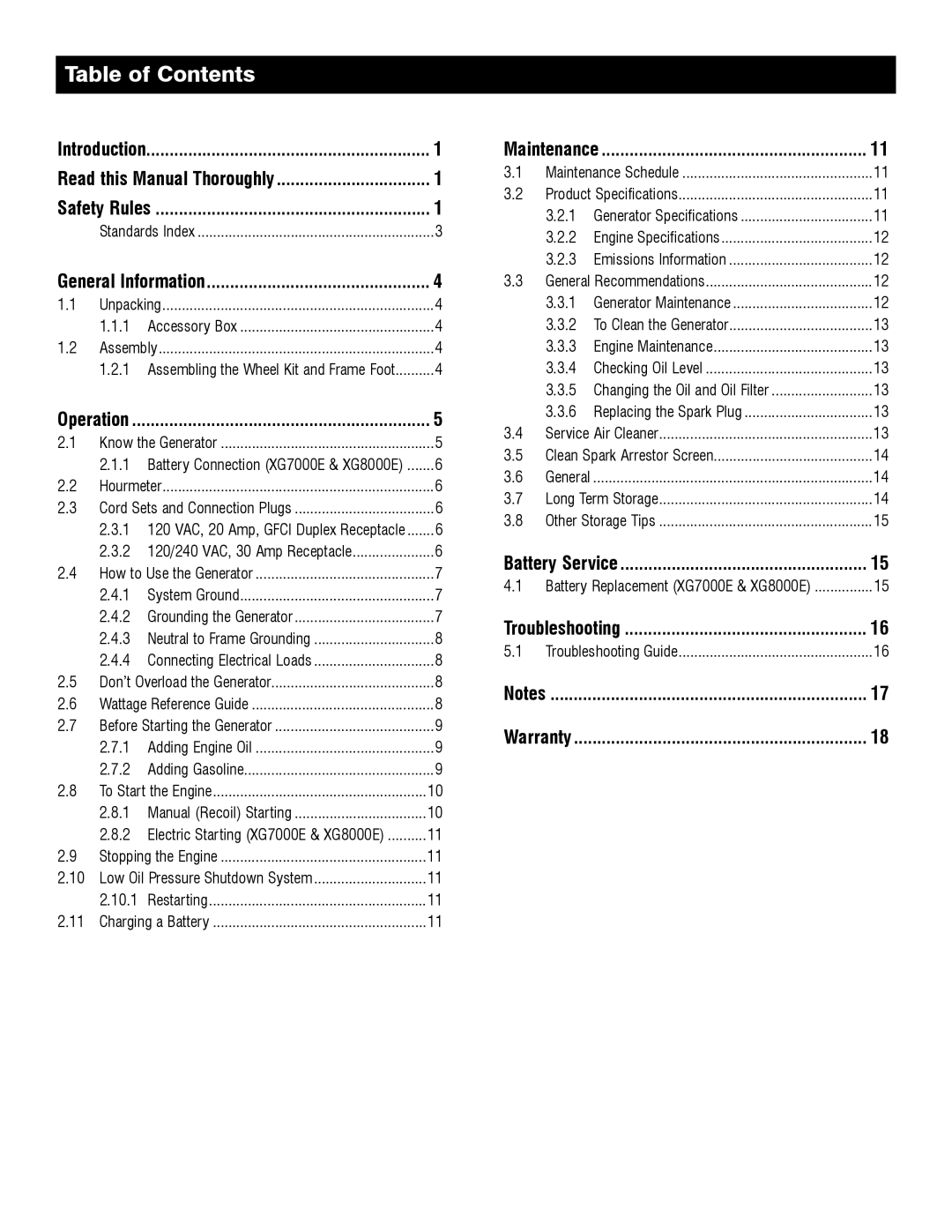 Generac 005798-0 (XG7000E), 005800-0 (XG8000), 005797-0 (XG7000), 005796-0 (XG6500), 005747-0 (XG8000E) Table of Contents 
