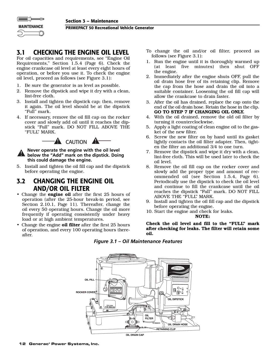 Generac 02010-0, 04164-0 owner manual Checking the Engine OIL Level, Changing the Engine OIL AND/OR OIL Filter 