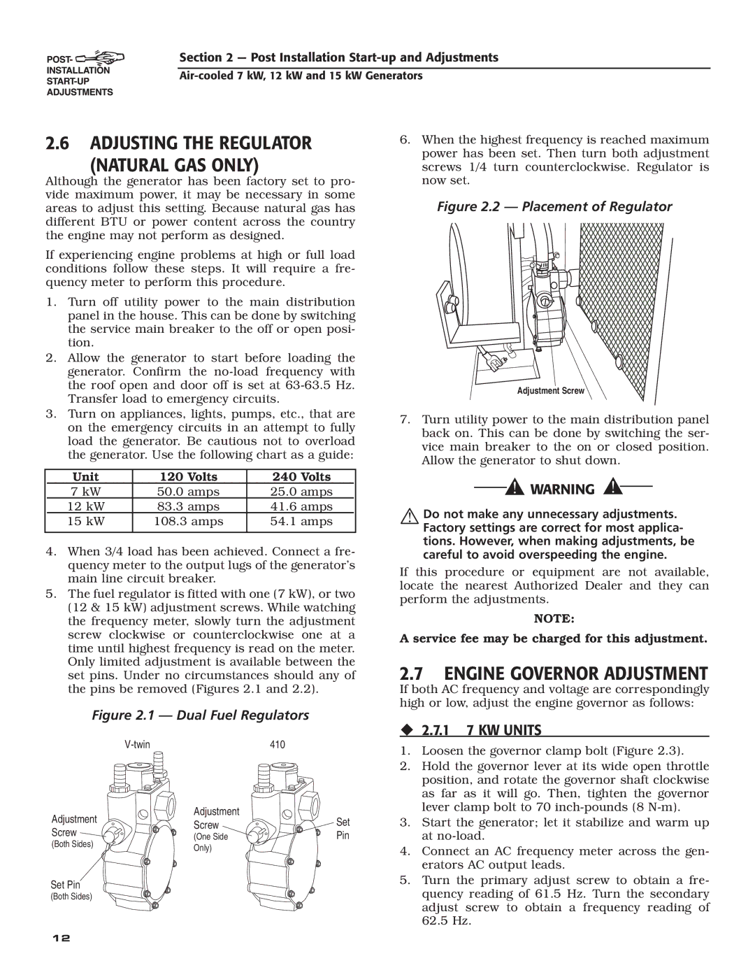 Generac 04674-2, 04673-2, 04675-3 Adjusting the Regulator Natural GAS only, Engine Governor Adjustment, ‹ 2.7.1 7 KW Units 