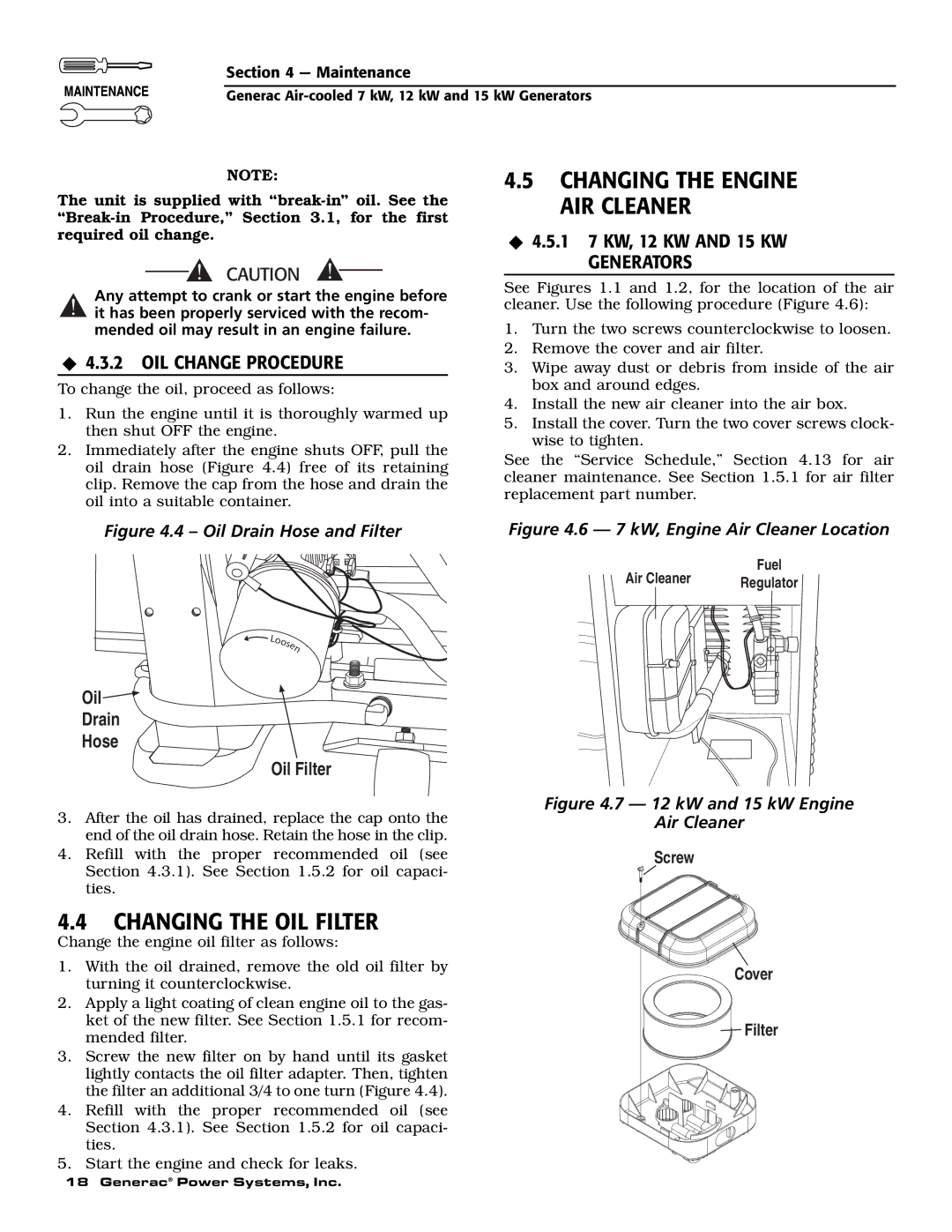 Generac 04674-2, 04673-2 Changing the OIL Filter, ‹ 4.3.2 OIL Change Procedure, ‹ 4.5.1 7 KW, 12 KW and 15 KW Generators 