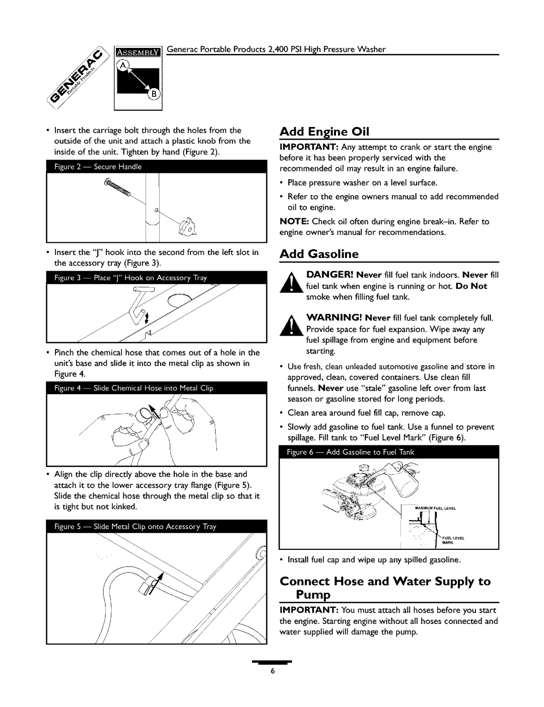 Generac 1537-0 owner manual Add Engine Oil, Connect Hose and Water Supply to Pump, Never fill fuel tank indoors.Never fill 