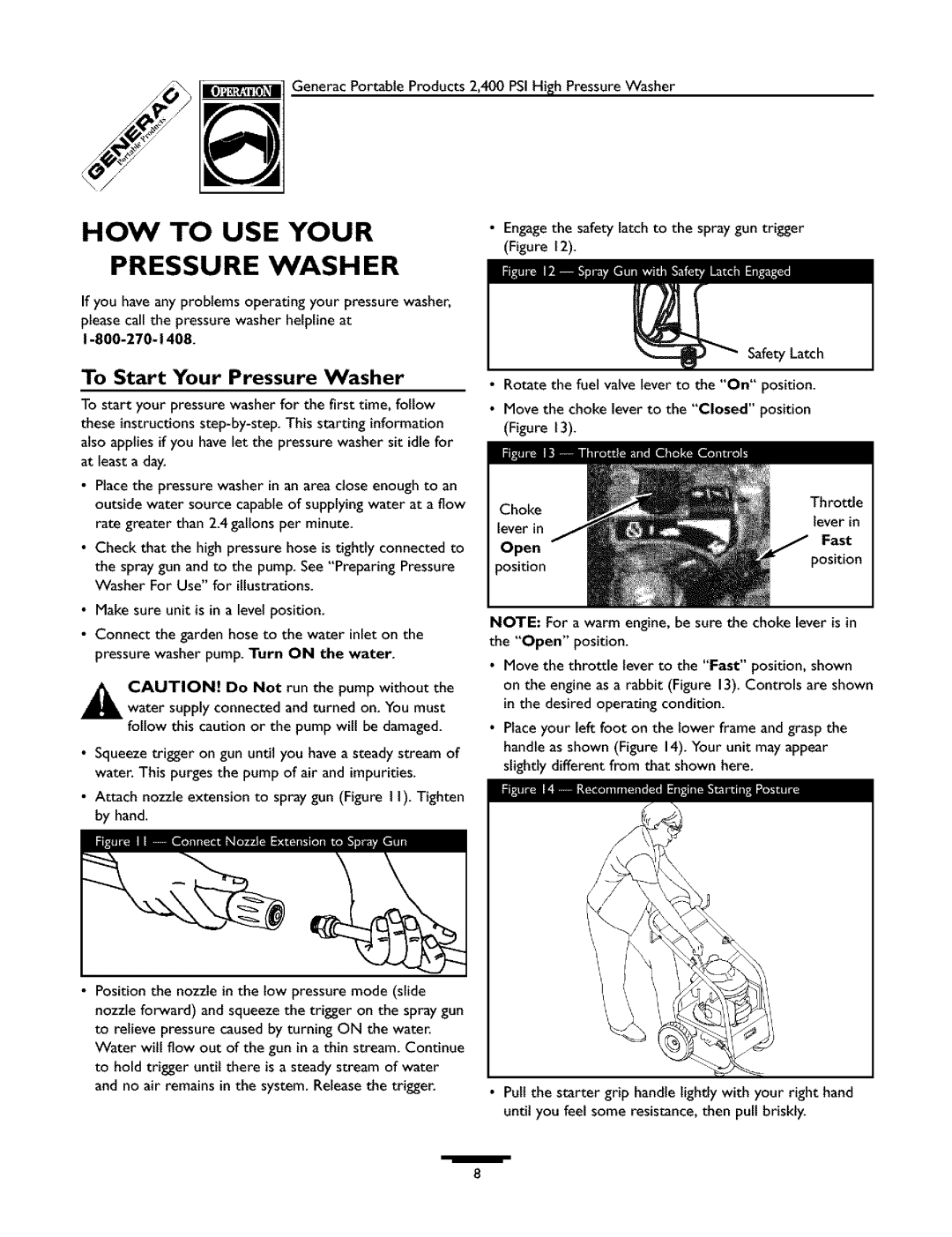 Generac 1537-0 HOW to USE Your, To Start Your Pressure Washer, Engagethe safety latch to the spray gun trigger 