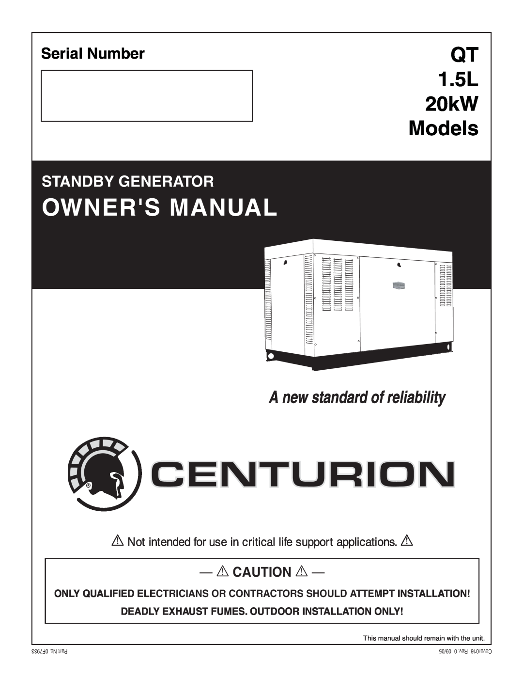 Generac owner manual Deadly Exhaust Fumes. Outdoor Installation Only, Centurion, QT 1.5L 20kW Models, Serial Number 