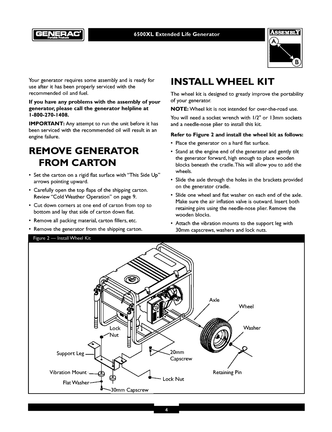 Generac 6500XL Remove G EN Erator From Carton, Install Wheel KIT, Refer to and install the wheel kit as follows 