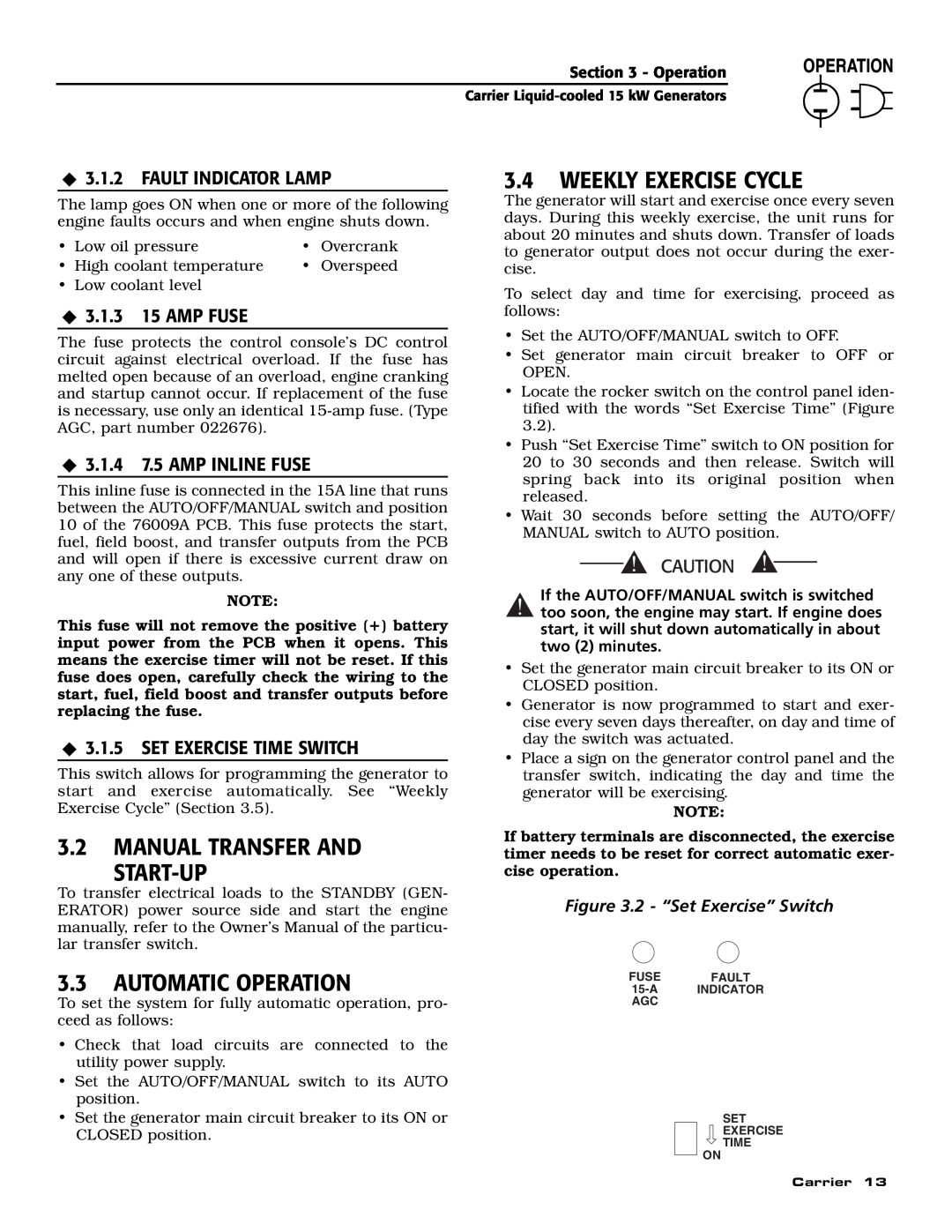 Generac ASPAS1CCL015 Manual Transfer And Start-Up, Automatic Operation, Weekly Exercise Cycle, ‹ 3.1.3 15 AMP FUSE 