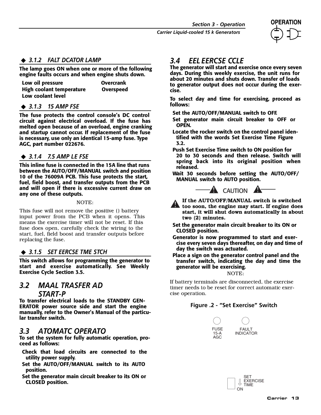 Generac ASPAS1CCL015 Manual Transfer START-UP Automatic Operation, Weekly Exercise Cycle, ‹ 3.1.2 Fault Indicator Lamp 