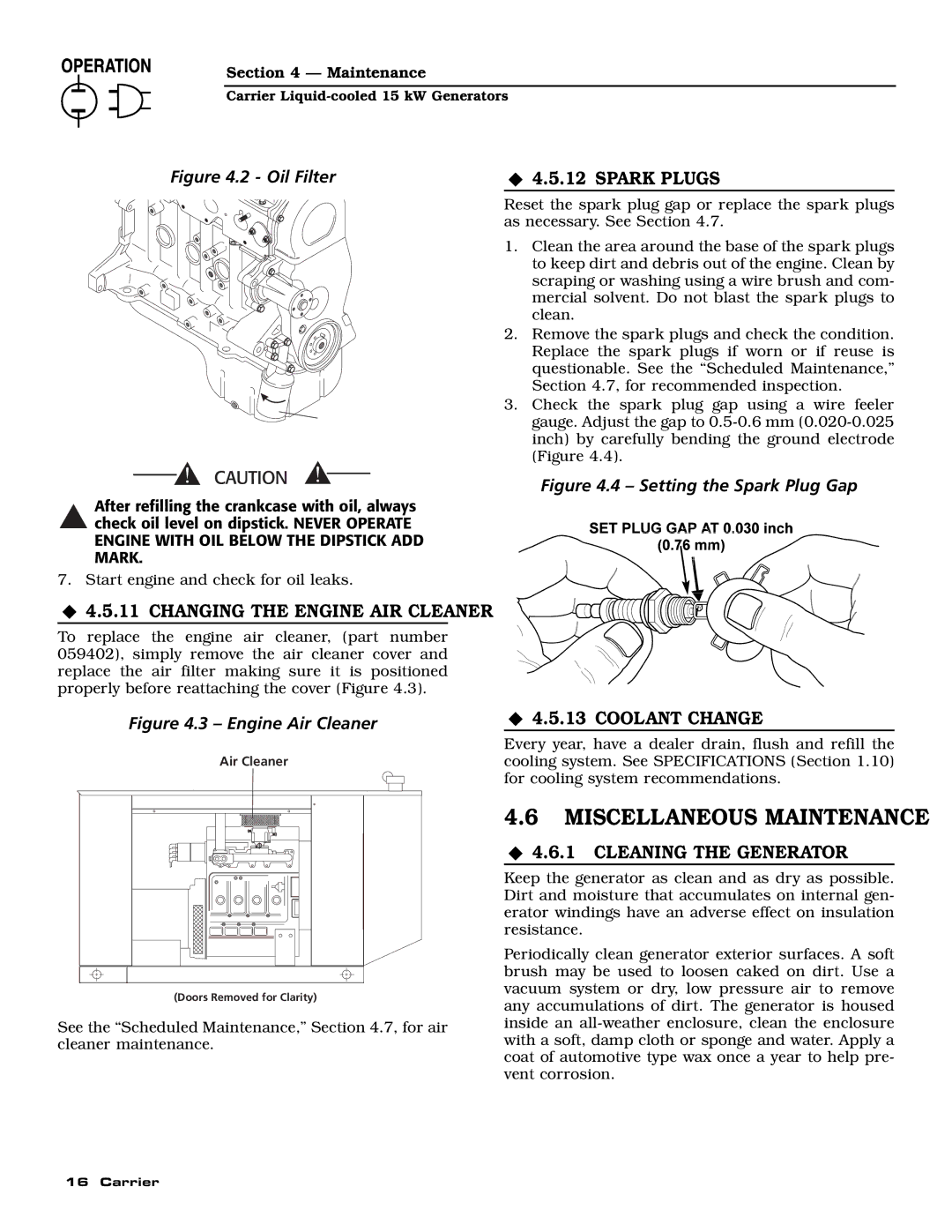 Generac ASPAS1CCL015 owner manual Miscellaneous Maintenance, ‹ 4.5.12 Spark Plugs, ‹ 4.5.11 Changing the Engine AIR Cleaner 