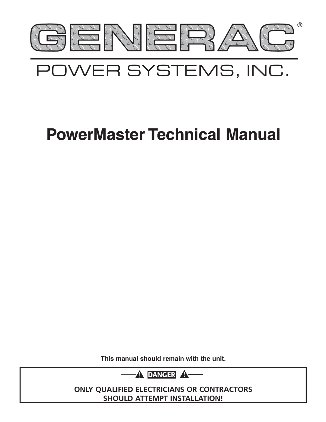 Generac Generator technical manual This manual should remain with the unit, Power Systems, Inc, Danger 